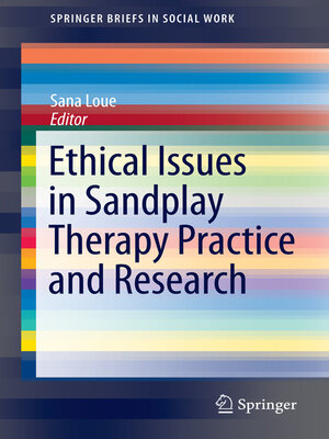 cover image of Ethical Issues in Sandplay Therapy Practice and Research